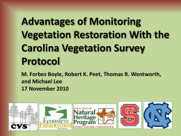 Advantages of monitoring vegetation restoration with the Carolina