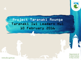 Project Taranaki Mounga overview to Iwi 10 Feb 16 (1)x