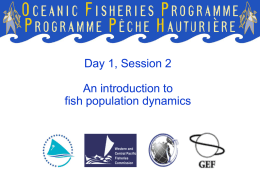 Day 1 Session 2 An introduction to fish population dynamics