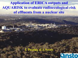 Application of ERICA outputs and AQUARISK to evaluate