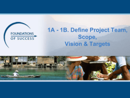 FOS Step 1A/1B Project Team, Scope, Vision and Targets