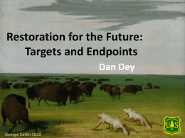 Restoration for the Future:Targets and Endpoints