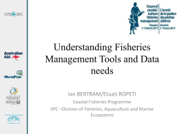 Understanding Fisheries Management Tools and Data needs