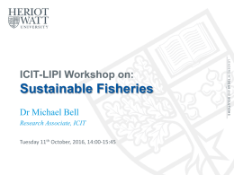 ICIT Workshops 11/10/2016 - Presentation on Fishery
