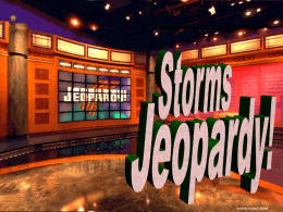 Storms Jeopardy Review Game