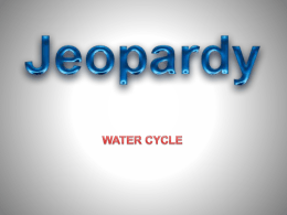 Water Cycle Jeopardy