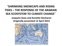 shrinking snowcaps and rising tides * the response of