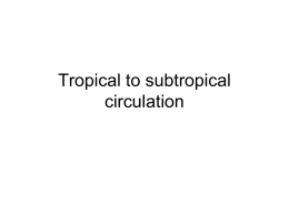 Tropical to Sub-Tropical circulation