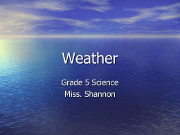 Weather - Miss. Shannon's Grade 5 Class