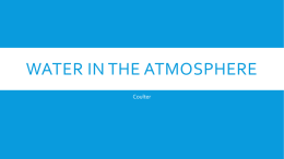 Water in the atmosphere - Somerset Academy North Las Vegas