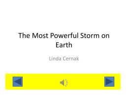 The Most Powerful Storm on Earth