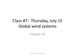 Class #7: Thursday, July 15 Global wind systems