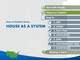 House as a system