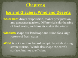 Geology and Climate Glaciers, Deserts, and Global Climate