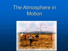 Slides 8-28 of Atmosphere in Motion PPT