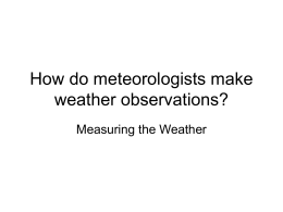 How do meteorologists make weather observations?