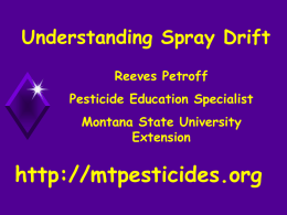 Drift - Montana Pesticide Safety Education Program