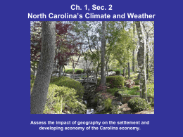 Ch. 1, Sec. 2 North Carolina`s Climate and Weather