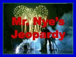 Mr. Nye`s Jeopardy