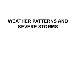 WEATHER PATTERNS AND SEVERE STORMS