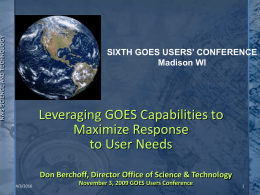 Leveraging GOES Capabilities to Maximize Response to User Needs