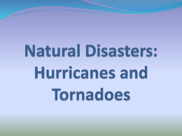 Hurricane and Tornado Notes