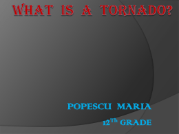 What is a tornado?