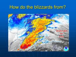 How do the blizzards form?