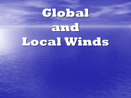 Global and Local Winds - Mrs. Cole`s 5th Grade Class