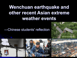 The possible impacts of Sichuan earthquake and other recent Asian
