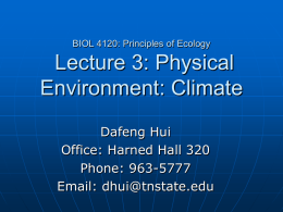 BIOL 4120: Principles of Ecology Lecture 3: Physical Environment