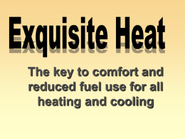 The key to comfort and economy for heating and Air Conditioning