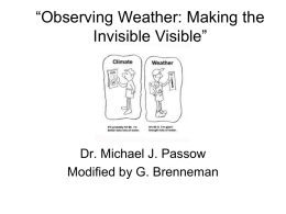 *Making the Invisible Visible: Monitoring Weather