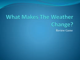 What Makes The Weather Change? Review Game