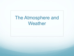 The Atmosphere and Weather