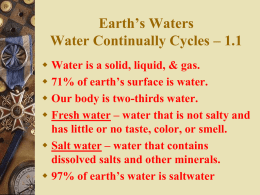 EARTH`S WATERS: 1.2: Fresh Water Flows and Freezes on Earth