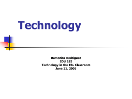 PowerPoint Presentation - Technology in the ESL Classroom