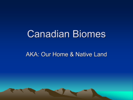 Canadian Biomes - Mr. Morrison Socials Studies 10