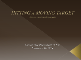 Hitting a moving Target How to shoot moving objects