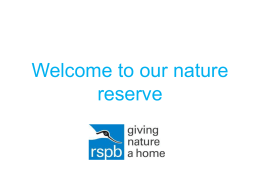 Welcome to our nature reserve