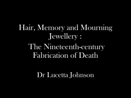 Hair, Memory and Mourning Jewellery: The