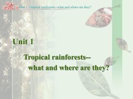 Unit 1 Tropical rainforests-