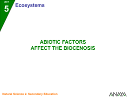 5 Abiotic factors affect the biocenosis