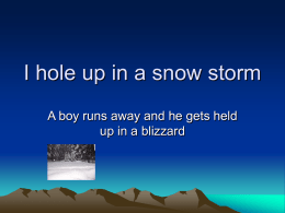I hole up in a snowstorm