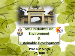 Presentation by Prof. D.P. Singh, VC, BHU