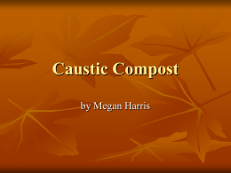 Caustic Compost