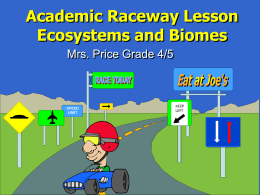 Academic Raceway Lesson Ecosystems and Biomes