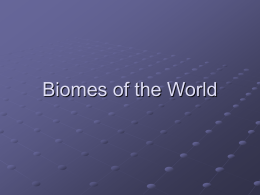 Biomes of the World - HRSBSTAFF Home Page