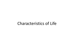 Characteristics of Life PPT
