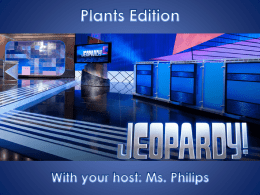 Jeopardy Plants